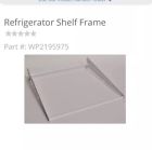 Ed25qfxht00 2195975 Whirlpool Part Number Wp Frame Shelf