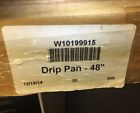 W10199915 Whirlpool Refrigerator Drip Pan