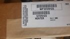 Wp12729123 Whirlpool Genuine Oem Refrigerator Heater Wp12729123 Whirlpool Genuine Oem Refrigerator Heater