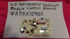 Wr55x10900 Ge Refrirator Defrost Module Control Board Free Shipping