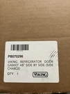 PB070296 Viking Door Gasket. Fixed Price $250.00.