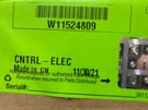 W11524809 Whirlpool Dishwasher Cntrl-elec. Fixed Price $165.90.