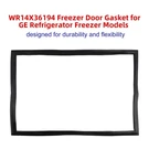 WR14X36194 Freezer Door Gasket For Refrigerator Models WR14X31558. Fixed Price $48.61.