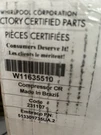 New Oem Whirlpool Refrigerator Compressor #W11635510. Fixed Price $93.25.