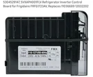 New Genuine Frigidaire Refrigerator Inverter Assembly Oem 5304529147. Fixed Price $129.00.