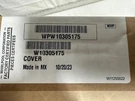 + New Whirlpool Refrigerator Cover - Part # WPW10305175 Small Crack On. Fixed Price $35.00.