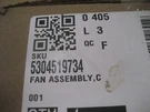 New Oem Electrolux 5304519734 Fan JMR1. Fixed Price $20.00.
