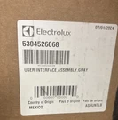 Frigidaire User Interface Gray Part # 5304526068 New Oem. Fixed Price $71.99.