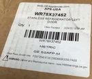 New Oem Refrigerator Left Dispenser Freezer Door Part # WR78X37452. Fixed Price $662.00.