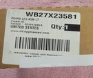 Brand New Range Led Board WB27X23581 (PS11762526). Fixed Price $204.99.
