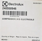 Frigidaire 240550946 Refrigerator Compressor Oem Part. Fixed Price $115.00.