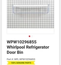 Oem Whirlpool WPW10296855 Refrigerator Shallow Door Bin. Fixed Price $46.91.