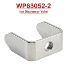 WP63052-2 Ice Dispenser Yoke For Refrigerators 63052A001 670268 PS11743333. Fixed Price $10.88.