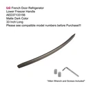 For Lg Refrigerator AED37133156 MAZ635484 Freezer Handle LRMVC2306D LRMDS3006D. Fixed Price $38.99.