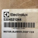 Oem Electrolux 5304521244 Evaporator Fan Motor. Fixed Price $39.99.