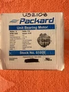 Packard 61009 Cw Shaded Pole Unit Bearing Motor, 115V, 60/50 Hz, 9W, 1550 Rpm. Fixed Price $42.50.
