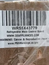 WR55X43779 Refrigerator Control Board. Fixed Price $45.00.