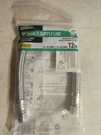 Everbilt Supply Line Stainless Steel 1/4" X 12" 7253-12-14-2-EB. Fixed Price $6.60.