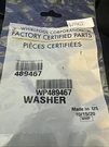 WP489467 Sealed Bag Genuine Whirlpool Refrigerator Washer. Fixed Price $9.99.