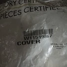 Whirlpool Cover W11519867 Free Shipping. Fixed Price $15.00.