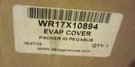 New Evap Cover WR17X10894. Fixed Price $150.00.
