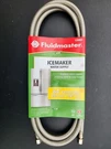 Fluidmaster 12IM84 Ice Maker Connector Braided Stainless Steel - X 1/4, 7 Ft. Fixed Price $14.98.