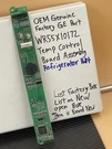 WR55X10172 Refrigerator Temperature Control Board Oem Part Free Shipping. Fixed Price $79.99.
