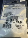 WPW10475495 New Sealed Bag Whirlpool Refrigerator Roller Genuine Oem Part. Fixed Price $28.95.