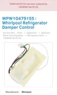 Genuine Whirlpool WPW10479155 Refrigerator Damper Control Assembly Oem Part. Fixed Price $62.99.