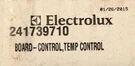 241739710 Frigidaire Refrigerator Temperature Control Board. Fixed Price $110.00.