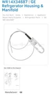 WR14X34687 : Refrgerator Housing & Manifold Brand. Fixed Price $69.99.