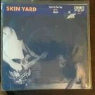 Skin Yard 'start The Top 7" Seattle Sub Pop, 45IN, 1989. Fixed Price $28.00.
