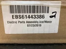 Lg EBS61443386 Electric Parts Assembly,ice/water. Fixed Price $167.00.