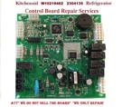 "in Mail Repair Services". For Whirlpool Control Board W10219462 W10121049. Fixed Price $69.99.